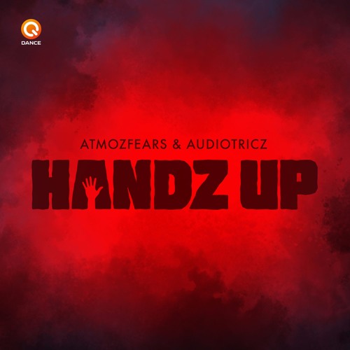 Atmozfears & Audiotricz - Handz Up