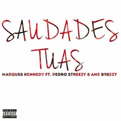 Saúdades Tuas Remix (Ft. Pedro Streezy & Amy Breezy) Hosted By BR. music(Dj jeezy)