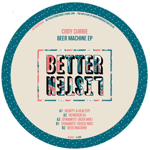 PREMIERE : Cody Currie - Beer Machine [Better Listen Records]