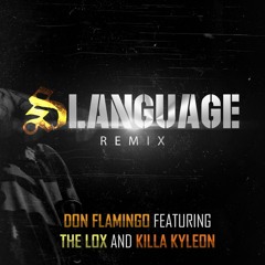 Slanguage Remix Feat The Lox & Killa Kyleon
