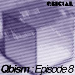 Qbism : Episode 08 || February 2017