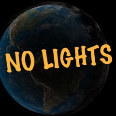 NO LIGHTS