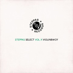 Steppas Select Vol X - Violinbwoy