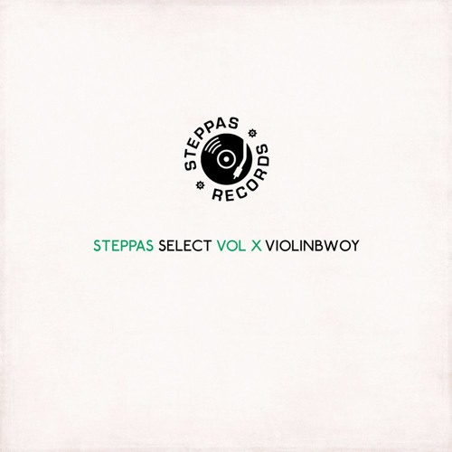 Steppas Select Vol X - Violinbwoy