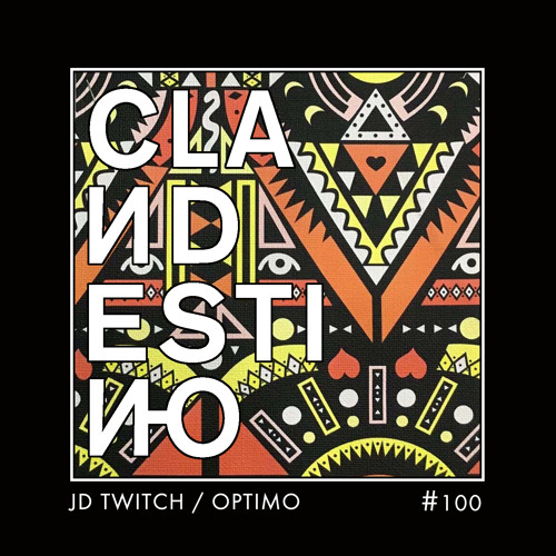 Clandestino 100 - JD Twitch / Optimo