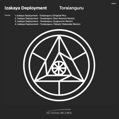 Izakaya Deployment - Toraianguru - Nao Nomura remix - preview