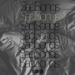 Sad Songs - Ft. GVBE