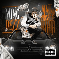 2.Yung Dezz - Bounced Back {Prod By.MadLove}