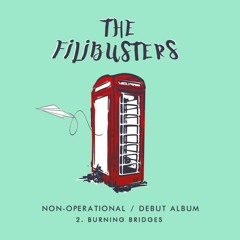 Burning Bridges - The Filibusters