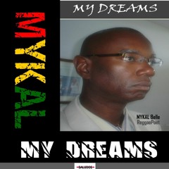 My Dreams By Mykal Belle (Michael W. Belle)