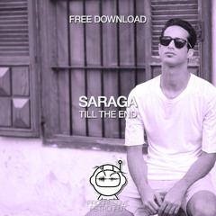 Saraga - Till The End (Original Mix)