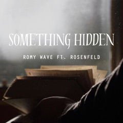 Romy Wave ft. Rosenfeld - Something Hidden