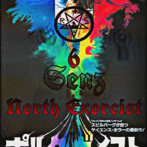 6 SENZ - NORTH EXORCIST [PROD. SKIMASKHUE]