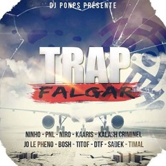 DJ PONP'S - TRAP FALGAR MIXTAPE - [100% RAP FR]