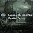 Don Daniel & RodNie - Brain Dead