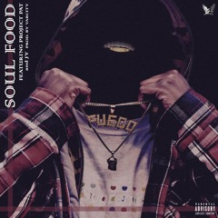 Soul Food (Feat. Project Pat & JY) (Prod. VarCity)
