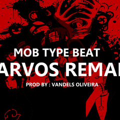 MOB Type Beat Parvos Remake (Prod Vandels Oliveira)