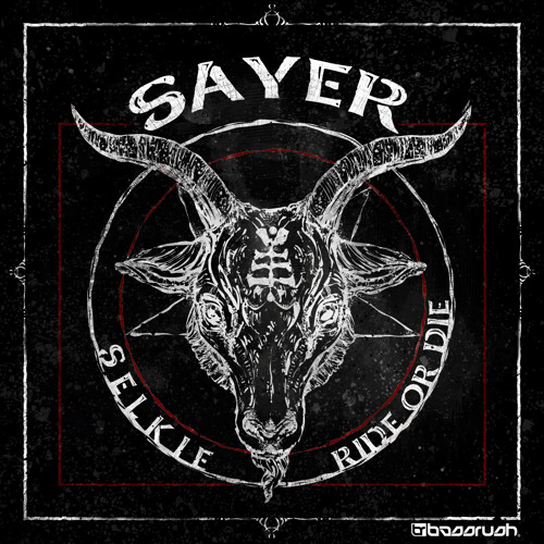 SAYER - Ride or Die [Bassrush Records]