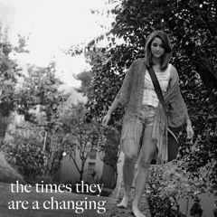 The Times They Are A Changing - Bob Dylan Cover by Anna Sophia