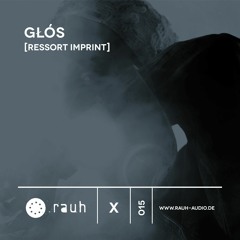 [rauh_x 015] Głós
