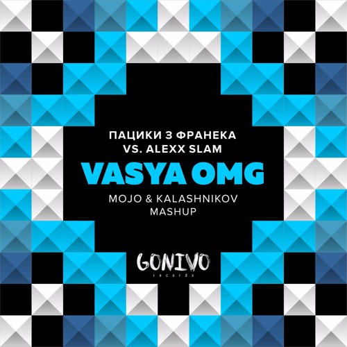 Пацики з Франека vs Aless Slam - Vasya OMG (Mojo & Kalashnikov Mashup)