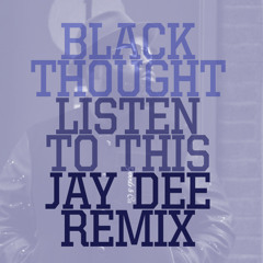 Listen to this (Homemade Jay Dee Remix)