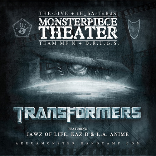 TRANSFORMERS (feat Jawz of Life, Kaz B & L.A. Anime)