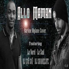 ALLO MAMAN French Kiz By Dj Saï Saï Feat Dj Sharelife 2017