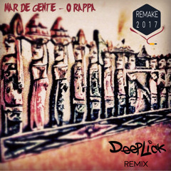 O Rappa - Mar de Gente (Deeplick Remix)