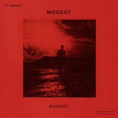 Modest - Dugout
