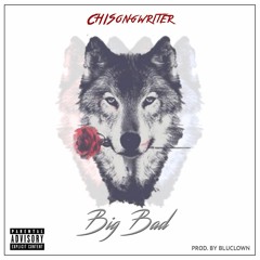 Big Bad (produced by BluClown)