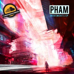 Pham - Movements ft. Yung Fusion