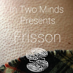In Two Minds - Frisson