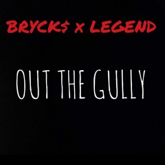 OUT THE GULLY [FREESTYLE DEMO]