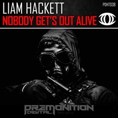 Nobody Gets Out Alive (Out on Premonition Digital June 9th)