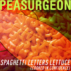 Spaghetti Letters Lettuce (cooked in confidence)