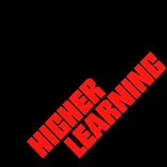 Higher Learning (Reprise)