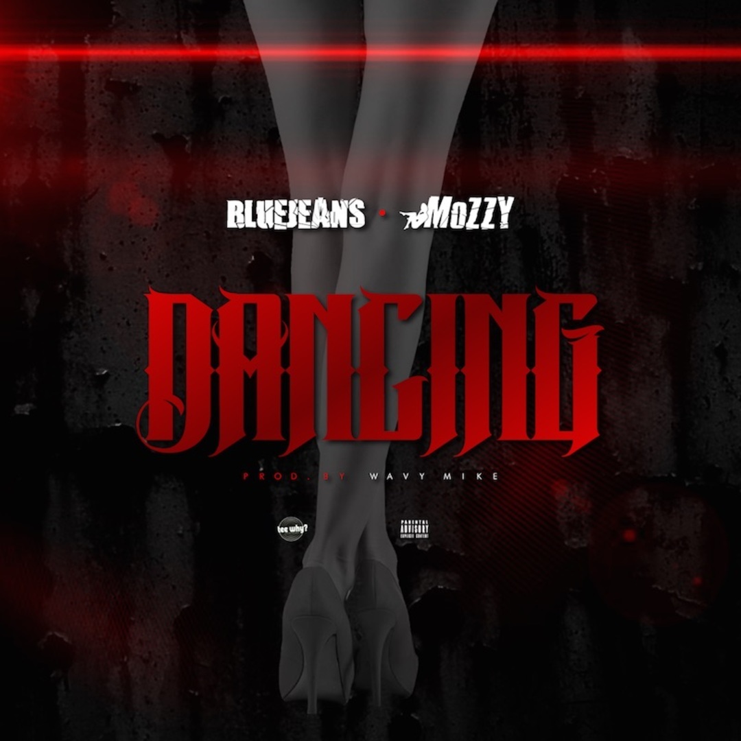 BlueJeans ft. Mozzy - Dancin (prod. Wavy Mike) (Hosted by DJ Ghost) [Thizzler.com]