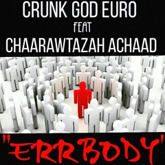 ERRBODY feat CHAARAWTAZAH ACHAAD