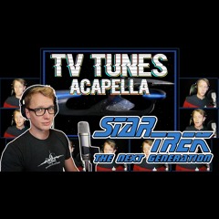 Star Trek The Next Generation Theme - Acapella