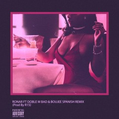 Ronar Ft Doble M Bad & Boujee Spanish Remix (prod By R15)