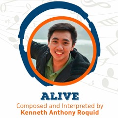 ALIVE by Kenneth Anthony Roquid