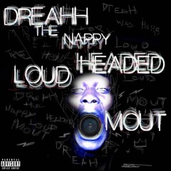 Dreah - Loud Mouth ft. Blasé Prod. (Dreah & Lure)
