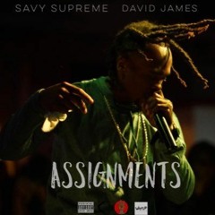 SavyBalboa - Assignments Ft David James (Prod by D-Keyz)