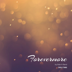 Forevermore