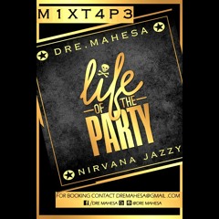 #L1FE OF TH3 P4RTY - [dR_E Ft NIRVANA JAZZY] & A7J 2017