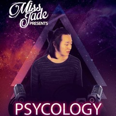 PSYCOLOGY #008 -  Hosted by Miss Jade + Special Guest Sensualise