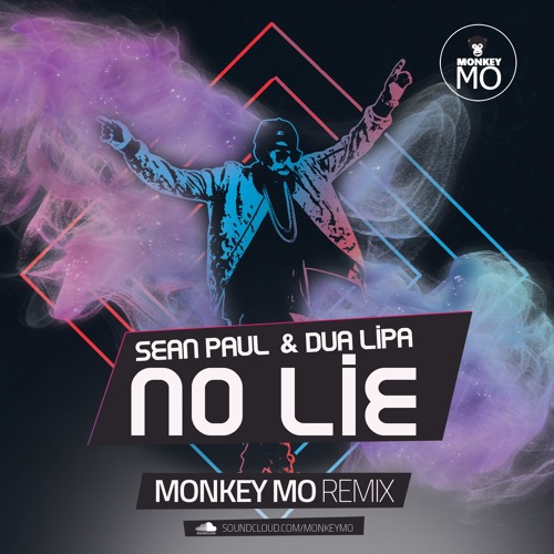 Stream Sean Paul & Dua Lipa - No Lie (Monkey MO Remix) by Monkey MO |  Listen online for free on SoundCloud