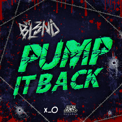 DJ BL3ND - Pump it back (Original Mix) [OUT NOW]