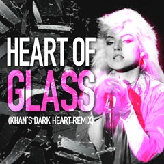 Glass Heart (khan's dark heart remix)